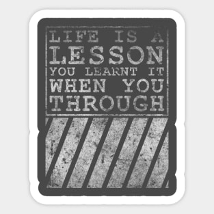 NEW - Life Is A Lesson Sticker